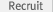 Recruit